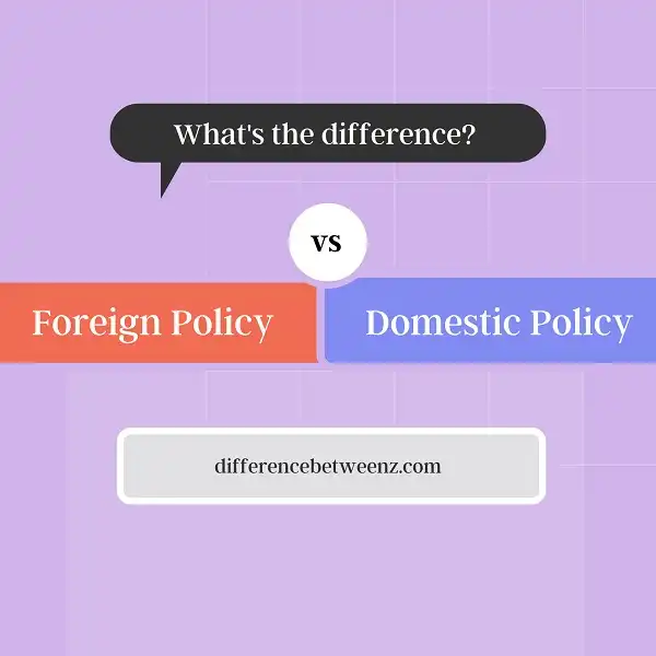 difference-between-foreign-policy-and-domestic-policy-foreign-vs