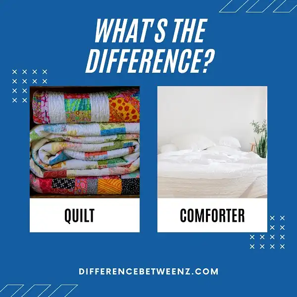Difference between Quilt and Comforter