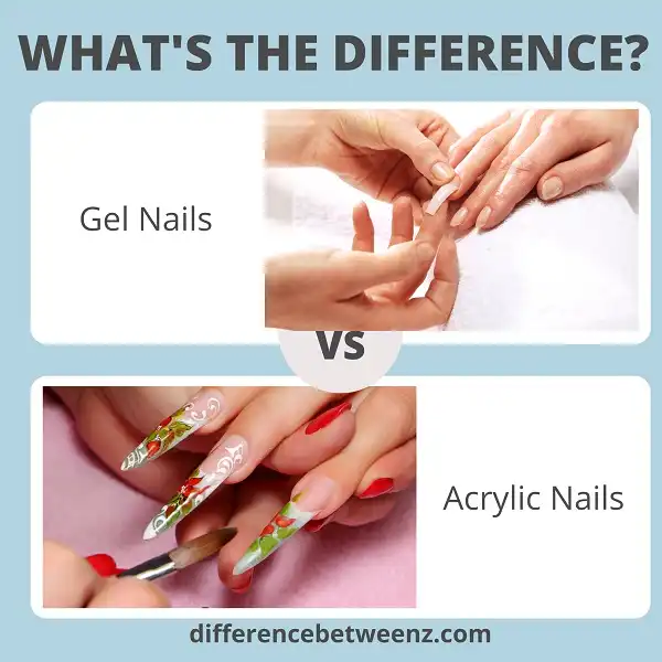 Difference Between Gel Nails and Acrylic Nails | Gel Nails vs Acrylic Nails