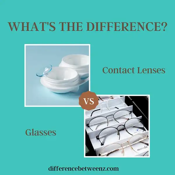 Difference between Contact Lenses and Glasses | Contact Lenses vs Glasses