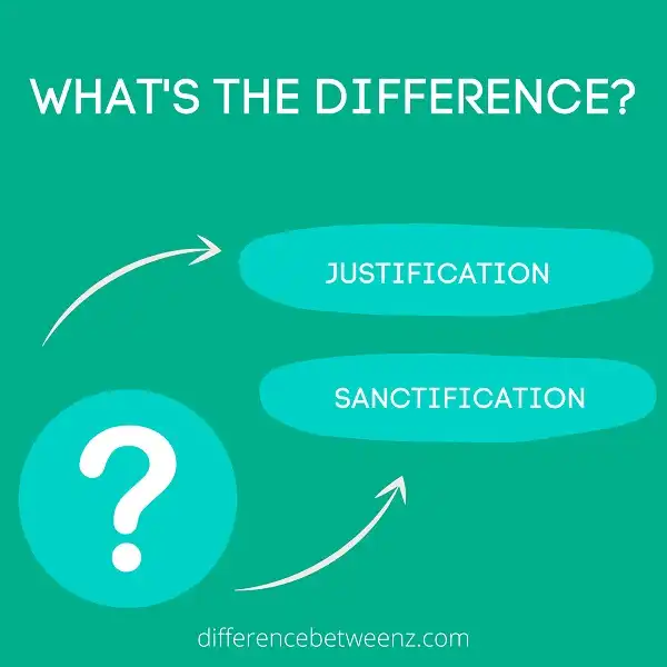 Difference between Justification and Sanctification