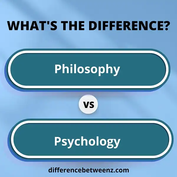 Difference between Philosophy and Psychology