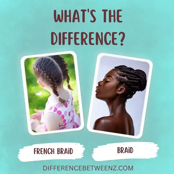 Difference between French Braid and Braid | French Braid vs Braid