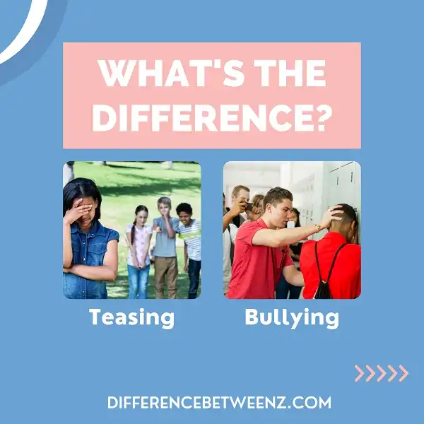 Difference between Teasing and Bullying