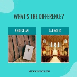 What is Difference between Christian and Catholic