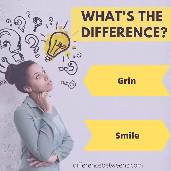 What is Difference between Grin and Smile
