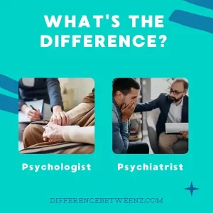 What is the Difference between Psychologist and Psychiatrist
