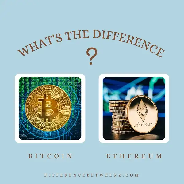 Difference between Bitcoin and Ethereum | Bitcoin vs. Ethereum