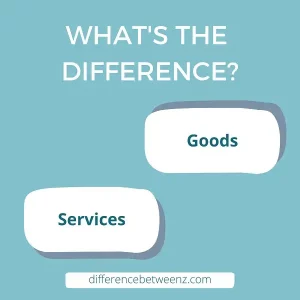 Difference between Goods and Services