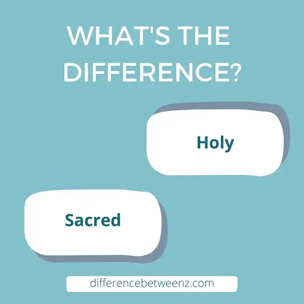 Difference between Holy and Sacred