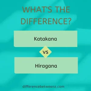 Difference between Katakana and Hiragana