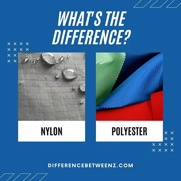 Difference between Nylon and Polyester