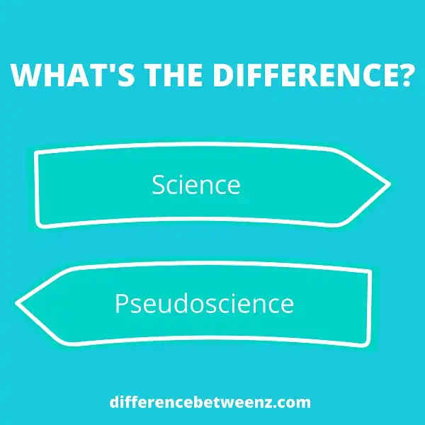 Difference between Science and Pseudoscience