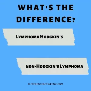 Hodgkin's and non-Hodgkin's Lymphoma Comparison