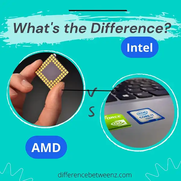 Difference between AMD and Intel