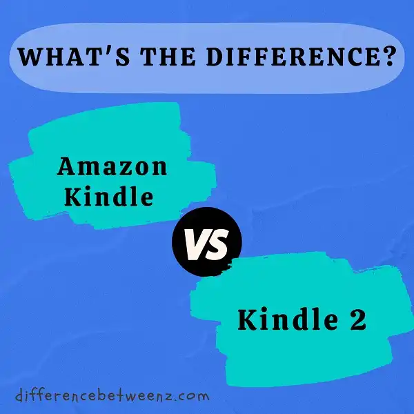 Difference between Amazon Kindle and Kindle 2