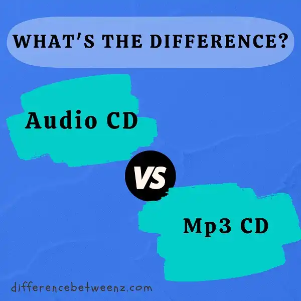 Difference between Audio CD and Mp3 CD