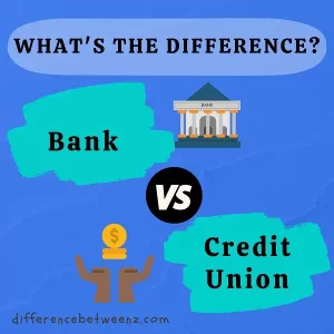 Difference between Bank and Credit Union
