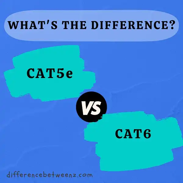 Difference between CAT5e and CAT6