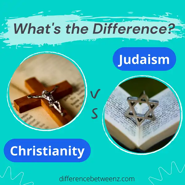 Difference between Christianity and Judaism