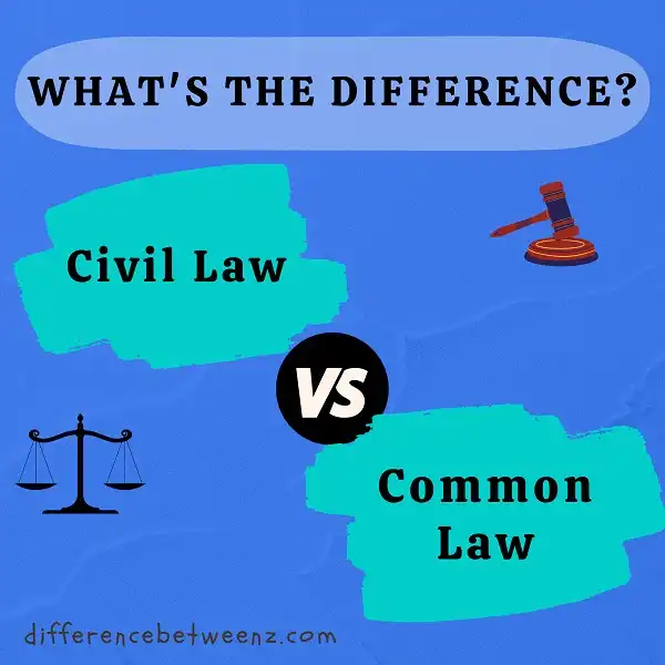 Difference between Civil and Common Law