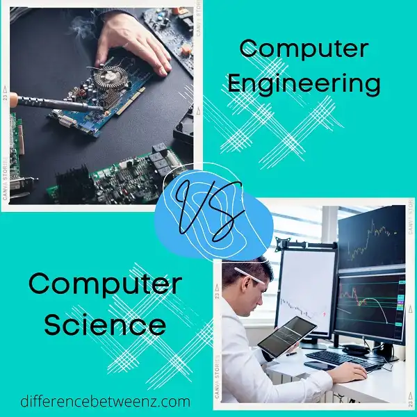Difference between Computer Engineering and Computer Science