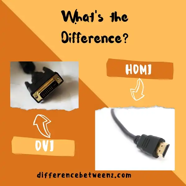 Difference between DVI and HDMI