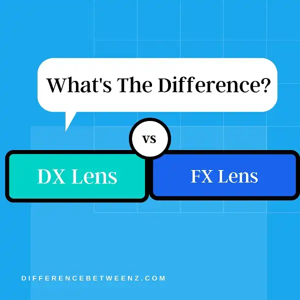 Difference between DX and FX Lens