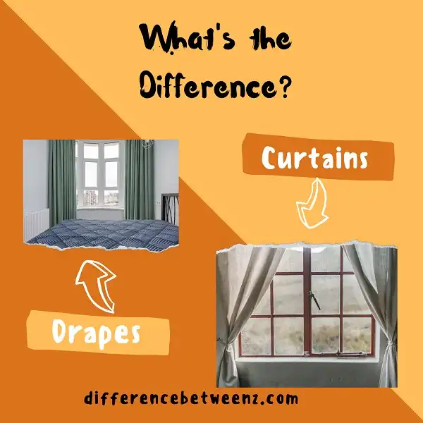 Difference between Drapes and Curtains