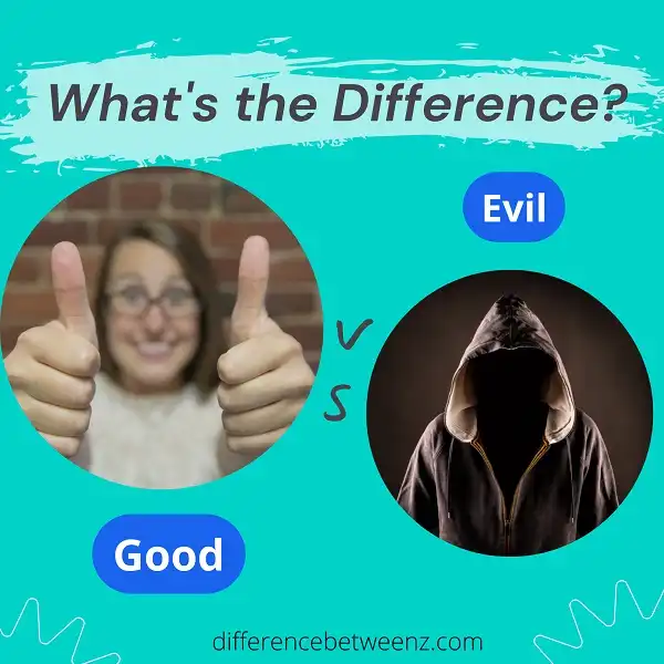 difference-between-good-and-evil-difference-betweenz