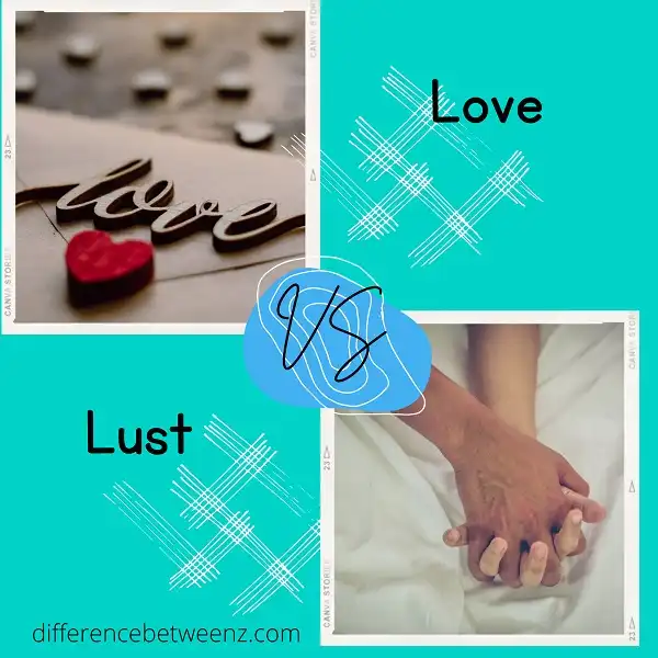 Difference between Love and Lust