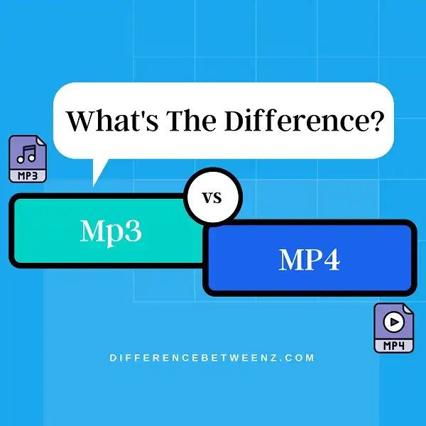 Difference between Mp3 and Mp4