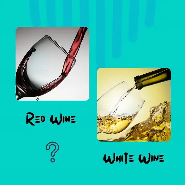 Difference between Red Wine and White Wine