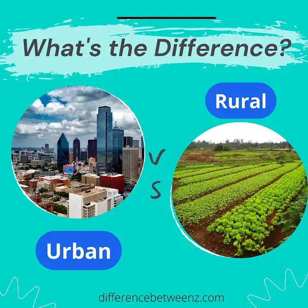Difference between Urban and Rural