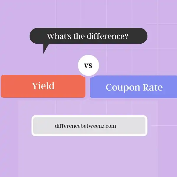 Difference between Yield Coupon Rate