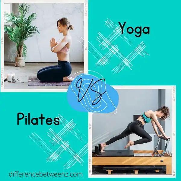 Difference between Yoga and Pilates