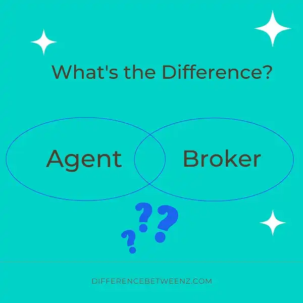 Difference between an Agent and a Broker