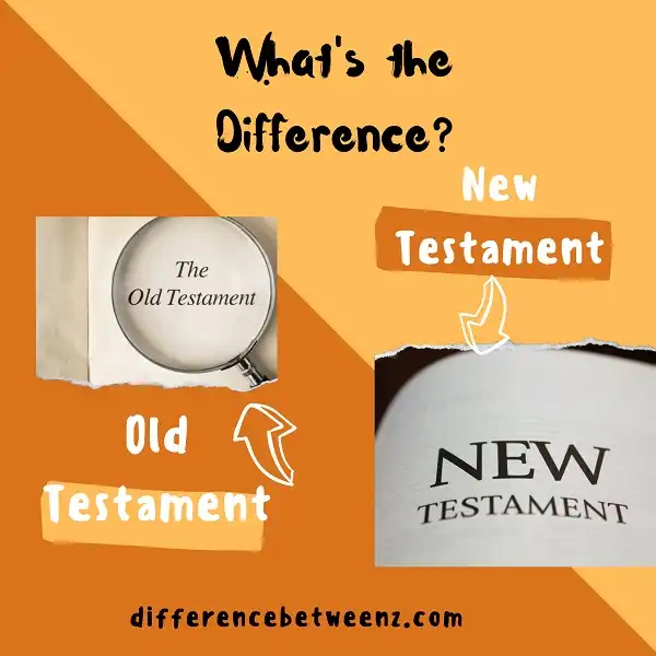 Difference between the Old Testament and New Testament
