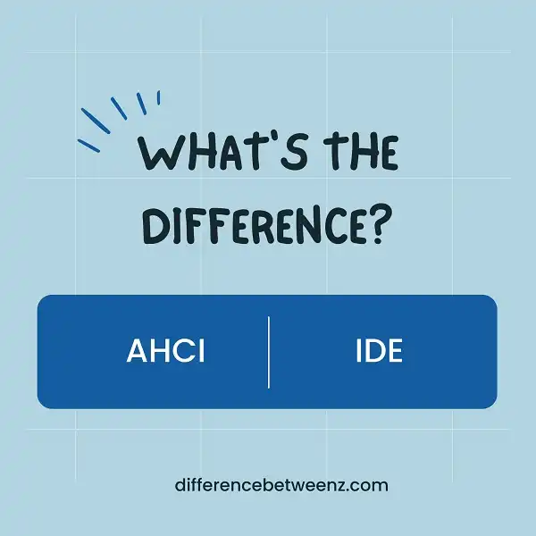 Difference between AHCI and IDE
