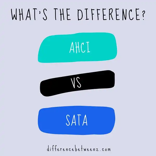 Difference between AHCI and SATA