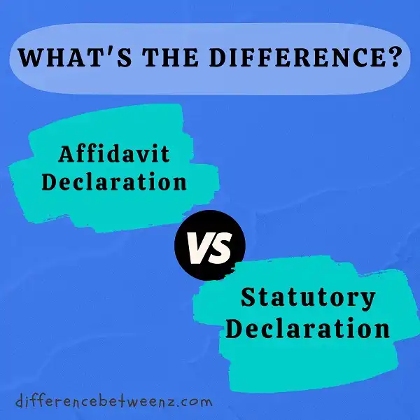 Difference between Affidavit and Statutory Declaration