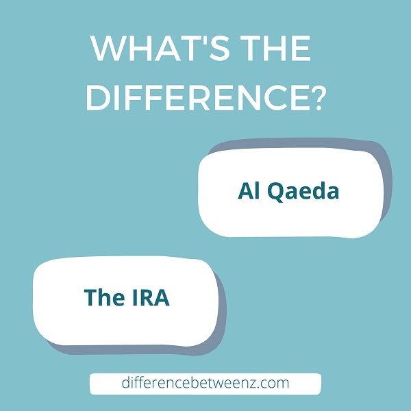 Difference between Al Qaeda and The IRA