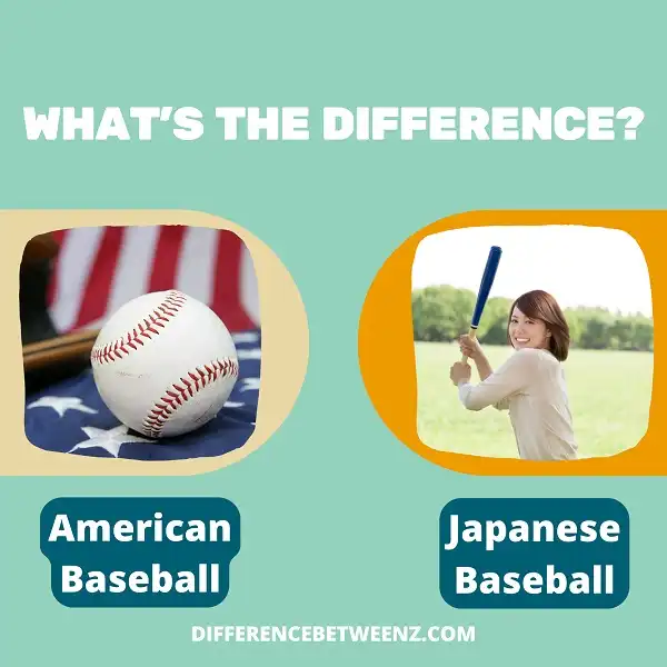 Difference between American and Japanese Baseball