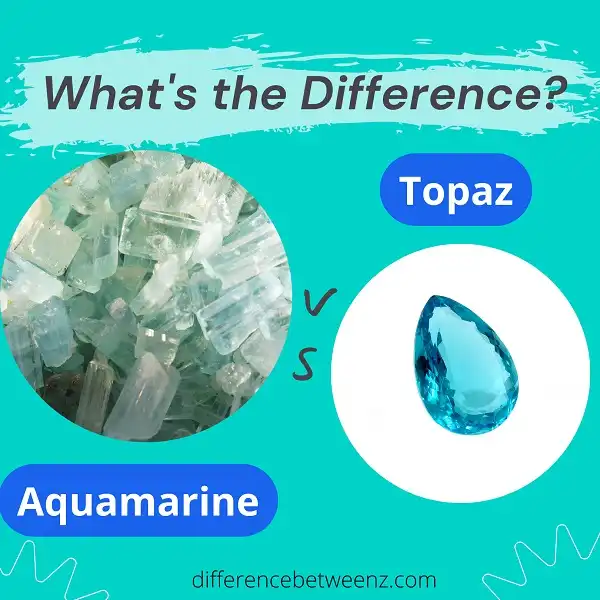 Difference between Aquamarine and Topaz