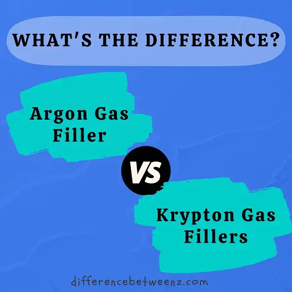 Difference between Argon and Krypton Gas Fillers