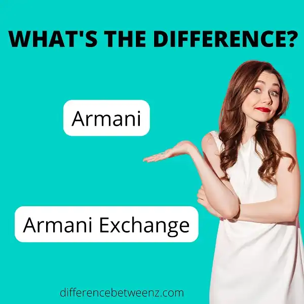 Difference between Armani and Armani Exchange