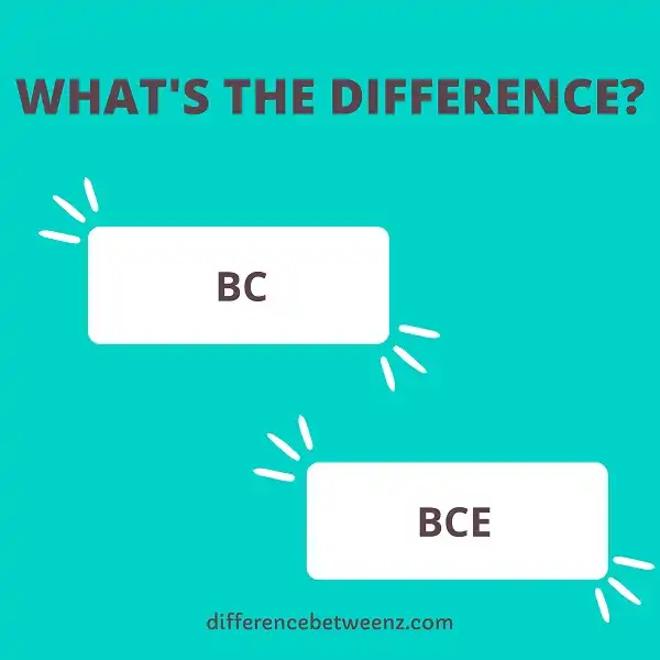 Difference between BC and BCE