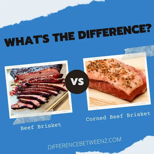 Difference between Beef Brisket and Corned Beef Brisket
