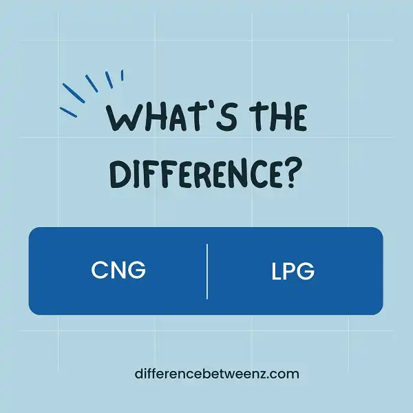 Difference between CNG and LPG