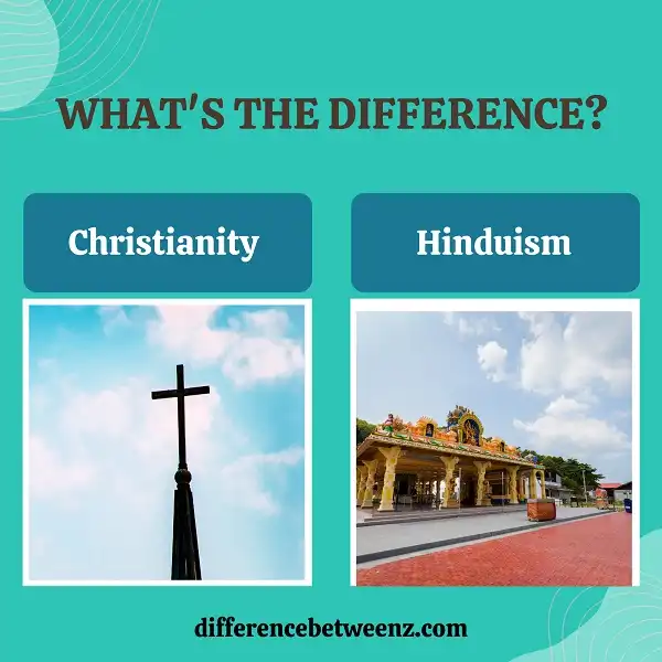 Difference between Christianity and Hinduism